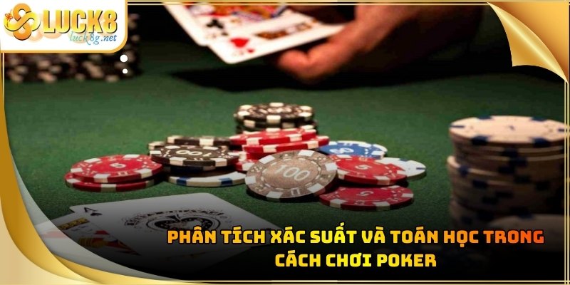 cach-choi-poker-phan-tich